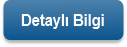Detaylı Bilgi